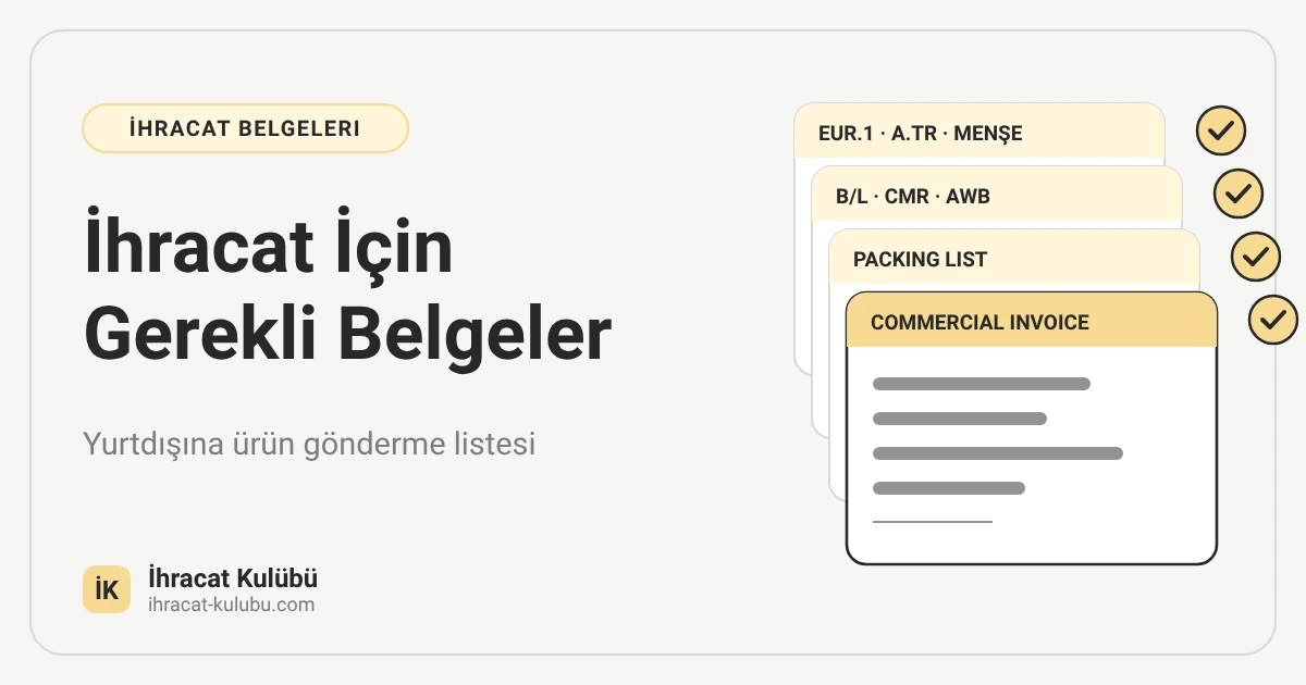 İhracat için gerekli belgeler: fatura, çeki listesi ve konşimento evrak yığını çizimi, İhracat Kulübü blog kapağı