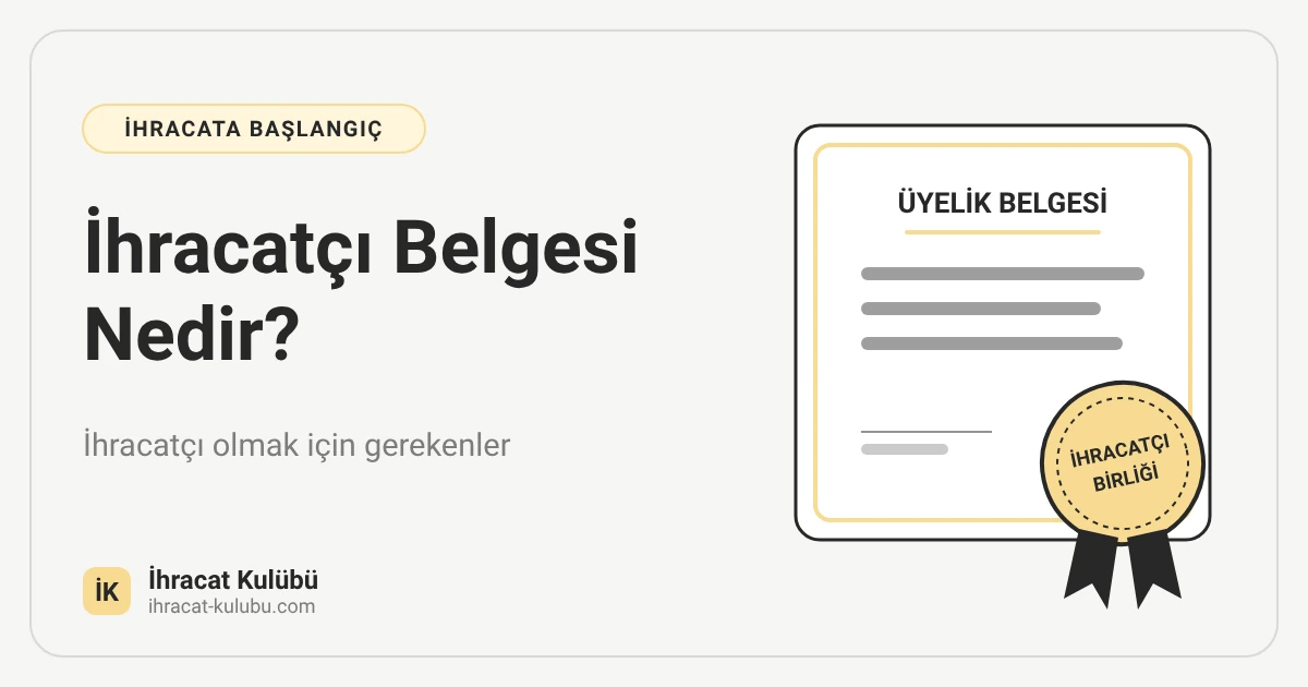 İhracatçı belgesi nedir: onay damgalı belge ve kimlik kartı çizimi, İhracat Kulübü blog kapağı